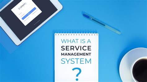 Service Management System .